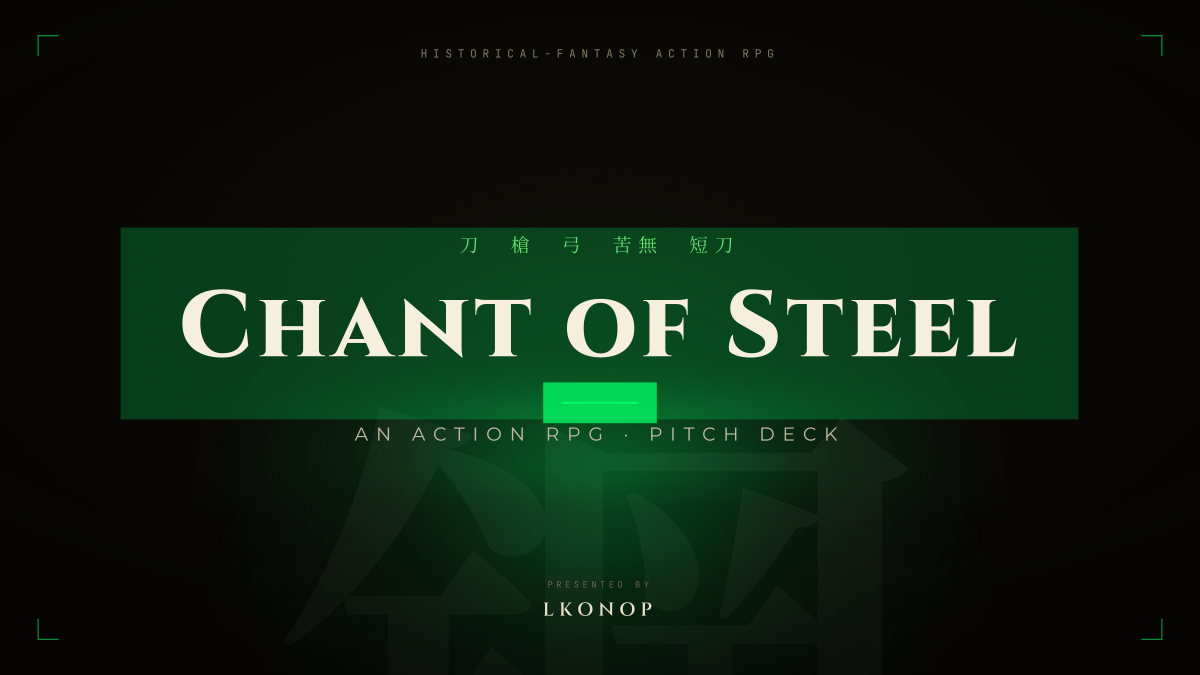 Chant of Steel – Pitch Deck